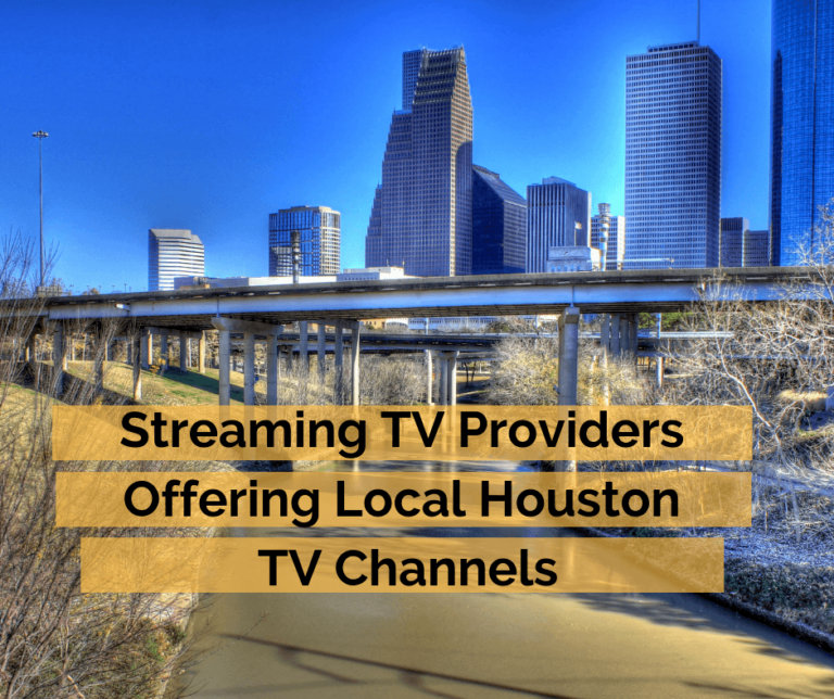 Compare Streaming TV Services Offering Local Houston Channels Watch